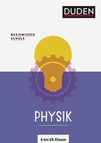 Abbildung von: Basiswissen Schule - Physik 5. bis 10. Klasse - Duden