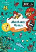 Cover: Mach 10! Abenteuer Ozean - Ab 8 Jahren - Duden