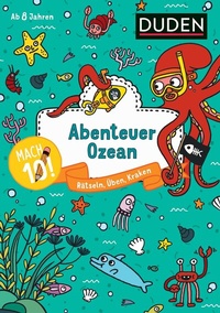 Abbildung von: Mach 10! Abenteuer Ozean - Ab 8 Jahren - Duden