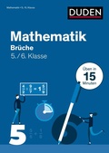 Cover: Mathe in 15 Min - Br&uuml;che 5./6. Klasse - Duden