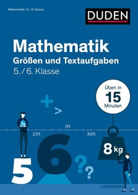Abbildung von: Mathe in 15 Min - Größen und Textaufgaben 5./6. Klasse - Duden