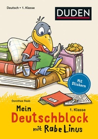 Enlarge image Cover: Mein Deutschblock mit Rabe Linus - 1. Klasse - Duden