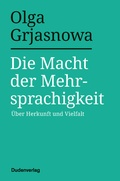 Cover: Die Macht der Mehrsprachigkeit - Duden
