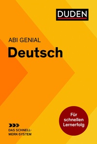 Abbildung von: Abi genial Deutsch: Das Schnell-Merk-System - Duden
