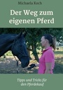 Cover: Der Weg zum eigenen Pferd - tredition