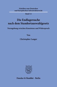 Abbildung von: Die Endlagersuche nach dem Standortauswahlgesetz. - Duncker & Humblot