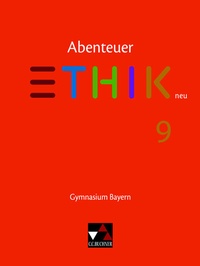 Abbildung von: Abenteuer Ethik - Bayern neu / Abenteuer Ethik Bayern 9 - Buchner, C.C.