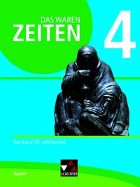 Abbildung von: Das waren Zeiten - Neue Ausgabe Bayern / Das waren Zeiten Bayern 4 - neu - Buchner, C.C.