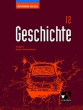 Cover: Buchners Kolleg Geschichte - Ausgabe Baden-W&uuml;rttemberg / Buchners Kolleg Geschichte BW 12 - Buchner, C.C.