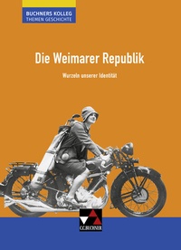 Abbildung von: Buchners Kolleg. Themen Geschichte / Die Weimarer Republik - Buchner, C.C.
