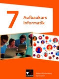 Cover: Informatik - Gymnasium Baden-W&uuml;rttemberg / Informatik Gymnasium Baden-W&uuml;rttemb. Aufbaukurs 7 - Buchner, C.C.