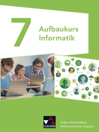 Abbildung von: Informatik - Baden-Württemberg / Informatik Baden-Württemberg Aufbaukurs 7 - Buchner, C.C.