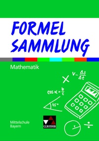 Abbildung von: Formel PLUS - Bayern / Formelsammlung Mathematik Mittelschule - Buchner, C.C.