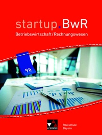 Abbildung von: startup.BwR Realschule Bayern / startup.BwR Bayern 9 II - Buchner, C.C.