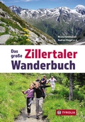 Cover: Das gro&szlig;e Zillertaler Wanderbuch - Tyrolia