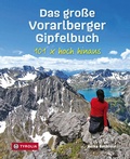 Cover: Das gro&szlig;e Vorarlberger Gipfelbuch - Tyrolia