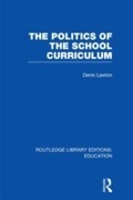 Cover: The Politics of the School Curriculum - Routledge