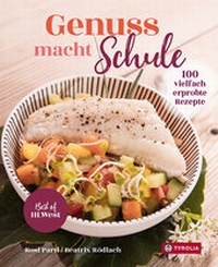 Abbildung von: Genuss macht Schule - Tyrolia