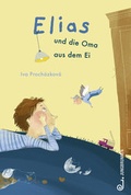 Cover: Elias und die Oma aus dem Ei - Jungbrunnen
