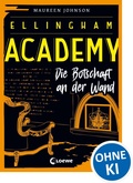 Cover: Ellingham Academy (Band 3) - Die Botschaft an der Wand - Loewe