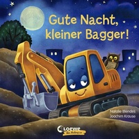 Abbildung von: Gute Nacht, kleiner Bagger! - Loewe