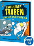 Cover: Knallharte Tauben schie&szlig;en den Vogel ab (Band 3) - Loewe