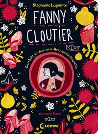 Abbildung von: Fanny Cloutier (Band 2) - Das Jahr, in dem mein Herz verrücktspielte - Loewe