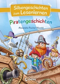 Abbildung von: Silbengeschichten zum Lesenlernen - Piratengeschichten - Loewe