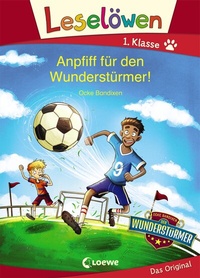Abbildung von: Leselöwen 1. Klasse - Anpfiff für den Wunderstürmer! - Loewe