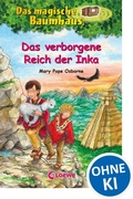 Cover: Das magische Baumhaus (Band 58) - Das verborgene Reich der Inka - Loewe