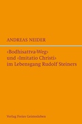 Cover: "Bodhisattvaweg" und "Imitatio Christi" im Lebensgang Rudolf Steiners - Freies Geistesleben