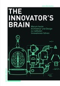 Cover: The Innovator's Brain - Schwabe Verlagsgruppe AG Schwabe Verlag