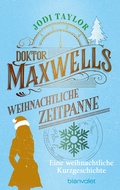 Cover: Doktor Maxwells weihnachtliche Zeitpanne - Blanvalet