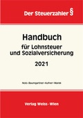 Cover: Handbuch f&uuml;r Lohnsteuer und Sozialversicherung 2021 - Weiss-Vlg