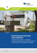 Cover: Kindertageseinrichtungen sicher gestalten - Unfallkasse Hessen