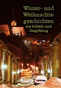 Cover: Winter- und Weihnachtsgeschichten aus Schleiz und Umgebung - Klimpke, J&uuml;rgen