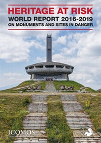 Enlarge image Cover: HERITAGE AT RISK - WORLD REPORT 2016-2019 ON MONUMENTS AND SITES IN DANGER - hendrik Bäßler verlag, berlin