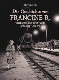 Abbildung von: Die Geschichte von Francine R. - avant-verlag GmbH