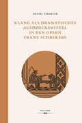 Cover: Klang als dramatisches Ausdrucksmittel in den Opern Franz Schrekers - Hollitzer Wissenschaftsverlag