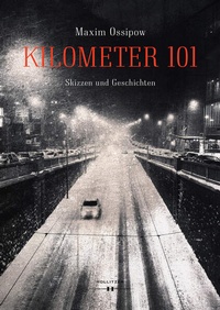Enlarge image Cover: Kilometer 101 - HOLLITZER Verlag