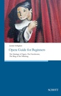 Cover: Opera Guide for Beginners - Schott Music