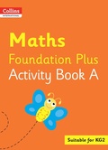 Cover: Collins International Maths Foundation Plus Activity Book A - Collins