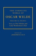 Cover: The Complete Works of Oscar Wilde: Volume XI Plays 4: Vera; or The Nihilist and Lady Windermere's Fan - Oxford University Press