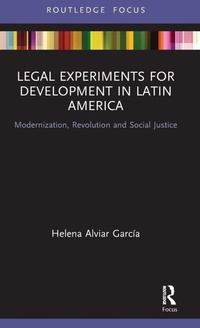 Enlarge image Cover: Legal Experiments for Development in Latin America - Routledge