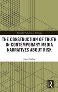 Cover: The Construction of Truth in Contemporary Media Narratives about Risk - Routledge