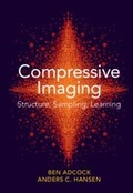Cover: Compressive Imaging: Structure, Sampling, Learning - Cambridge University Press