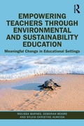 Cover: Empowering Teachers through Environmental and Sustainability Education - Routledge