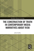 Cover: The Construction of Truth in Contemporary Media Narratives about Risk - Routledge