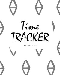Abbildung von: Time Management Tracker (8x10 Softcover Log Book / Planner / Journal) - Sheba Blake Publishing