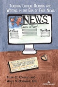 Cover: Teaching Critical Reading and Writing in the Era of Fake News - Peter Lang Verlag